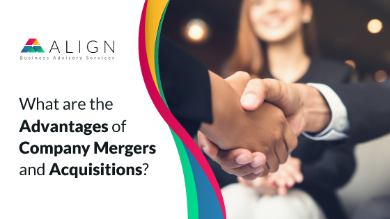 What are the Advantages of Company Mergers and Acquisitions?